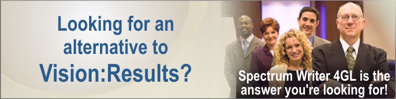 Need an alternative to VISION:Results on your Mainframe. You need Spectrum Writer 4GL.
